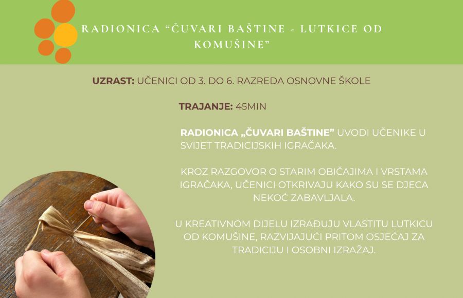Radionica “Čuvari baštine - lutkice od komušine”