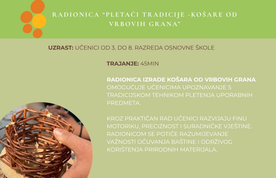 Radionica “Pletači tradicije - košare od vrbovih grana”