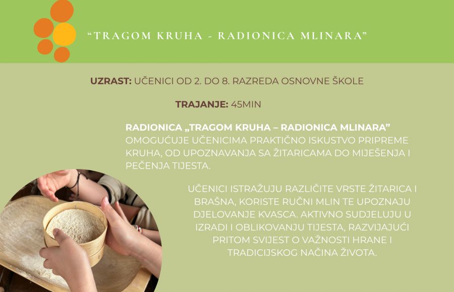 Radionica “Tragom kruha - radionica mlinara”